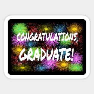 Congratulations, Graduate! Graduation Message with Colorful Fireworks. Sticker